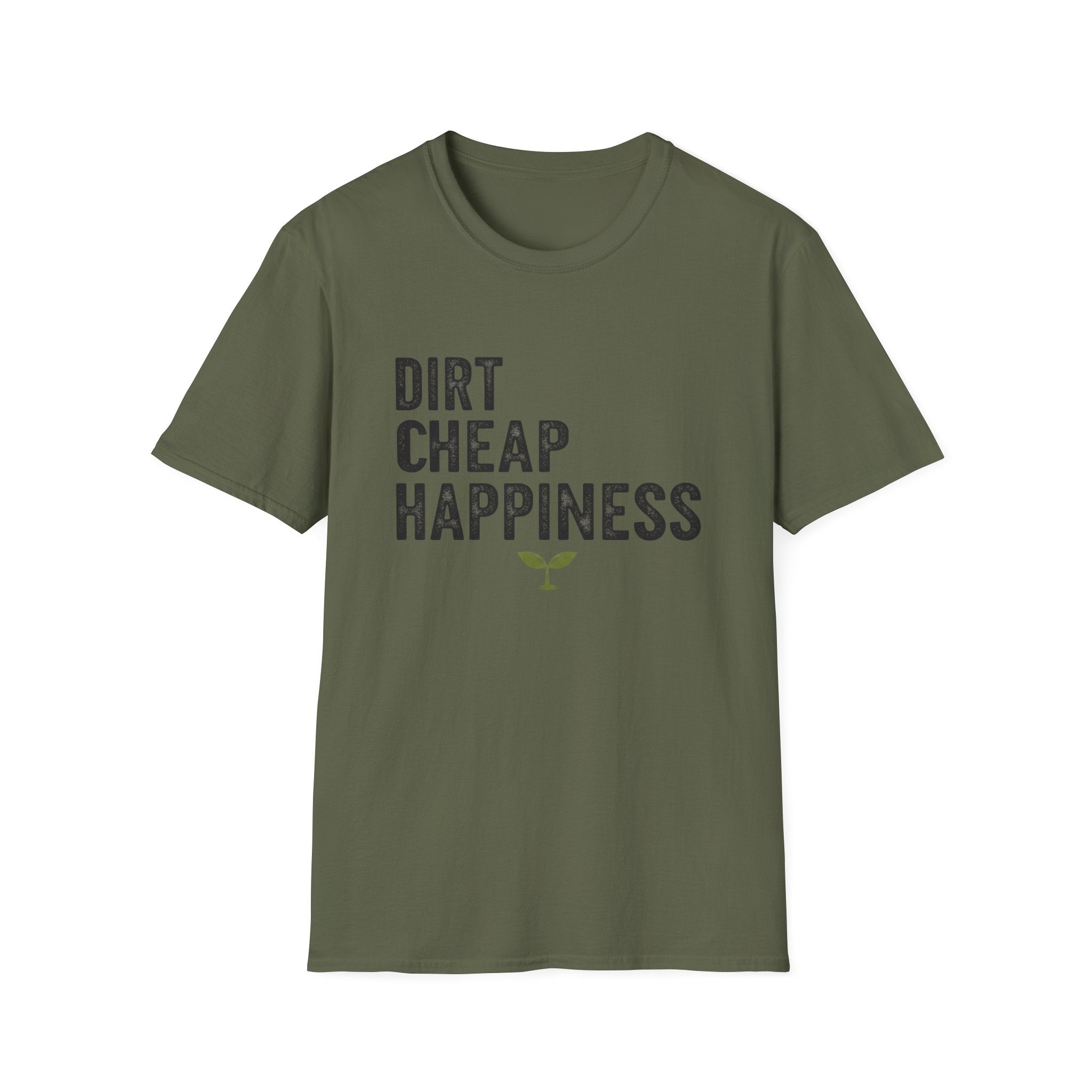 Dirt Cheap Happiness T-Shirt