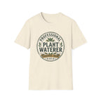 Professional Plant Waterer T-Shirt