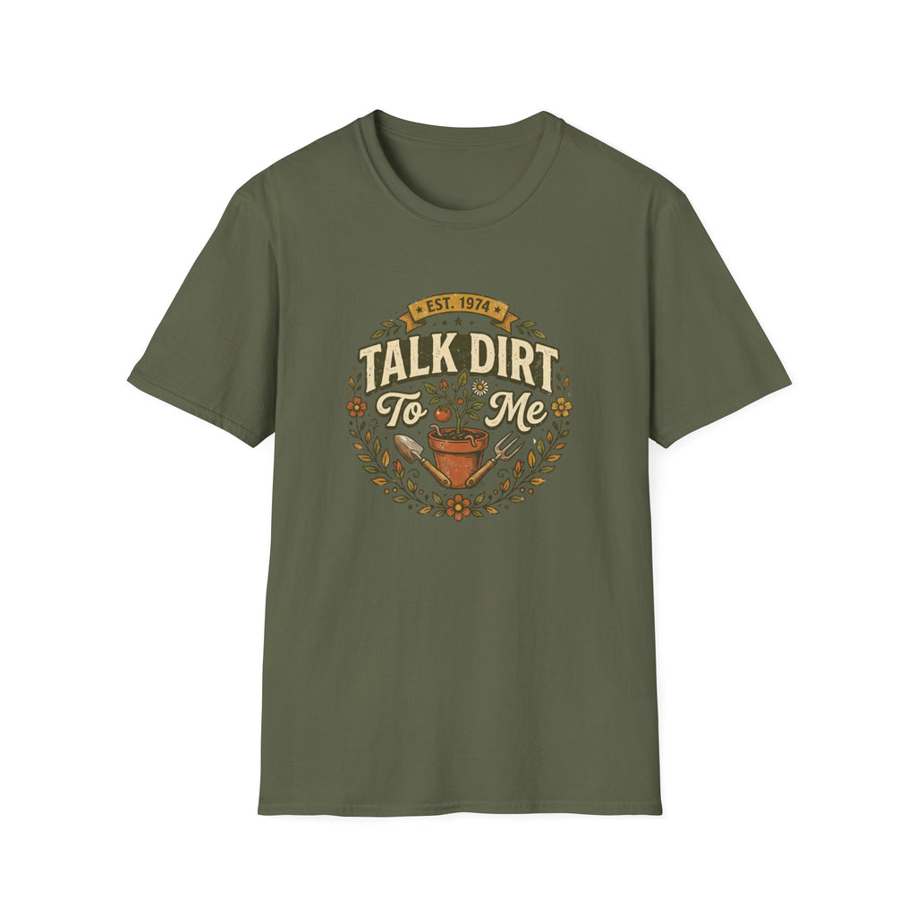 Talk Dirt To Me T-Shirt