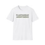 Plantaholic Anonymous  T-Shirt