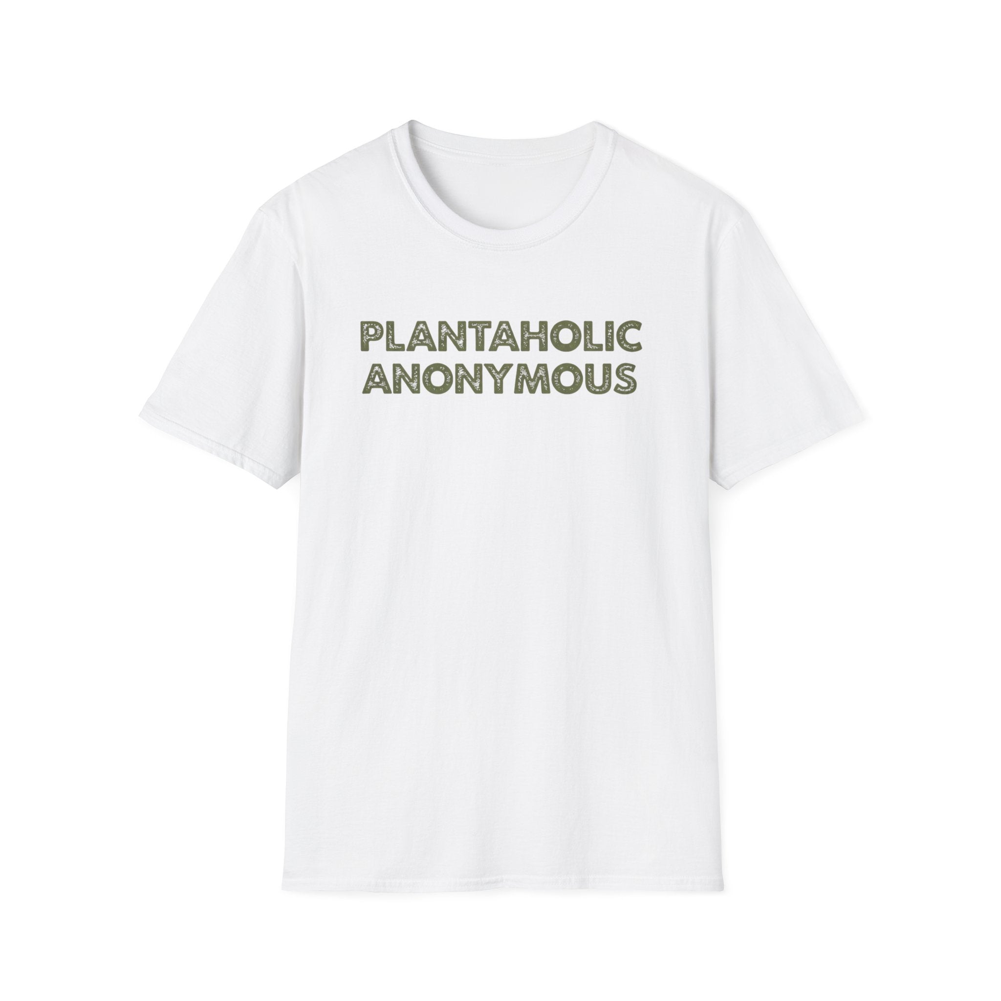 Plantaholic Anonymous  T-Shirt