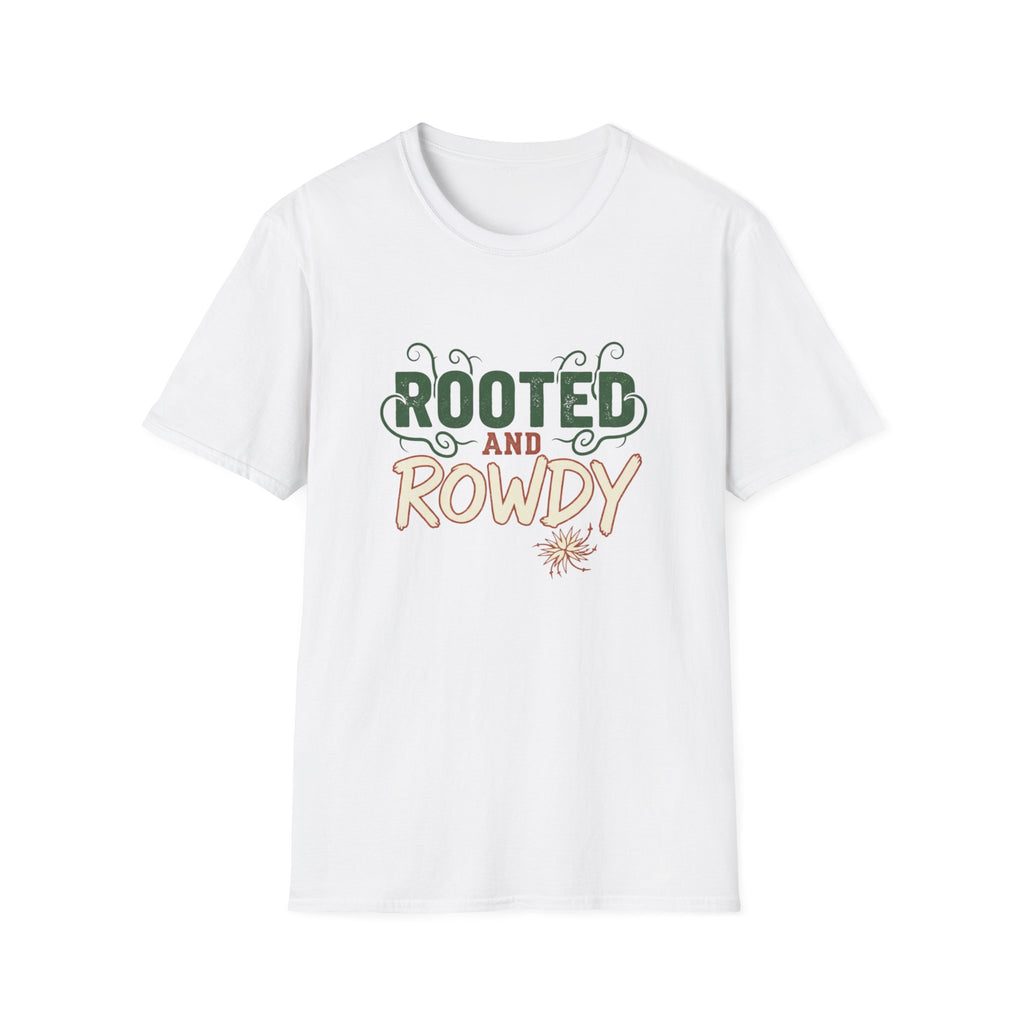 Rooted and Rowdy T-Shirt