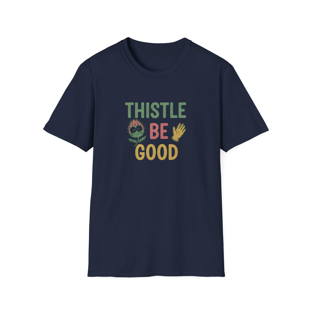 Thistle Be Good T-Shirt