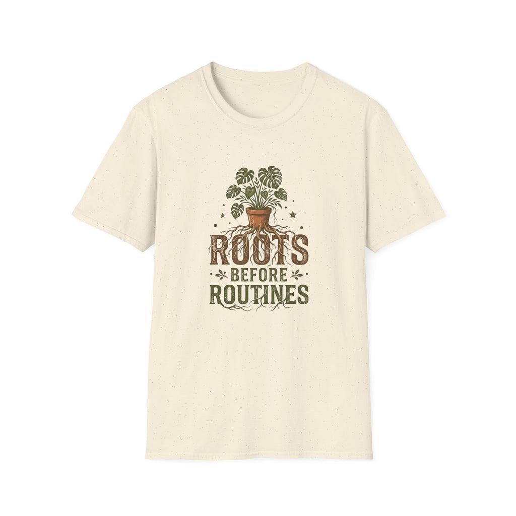 Roots Before Routines T-Shirt