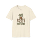 Roots Before Routines T-Shirt