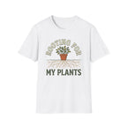 Rooting For My Plants T-Shirt