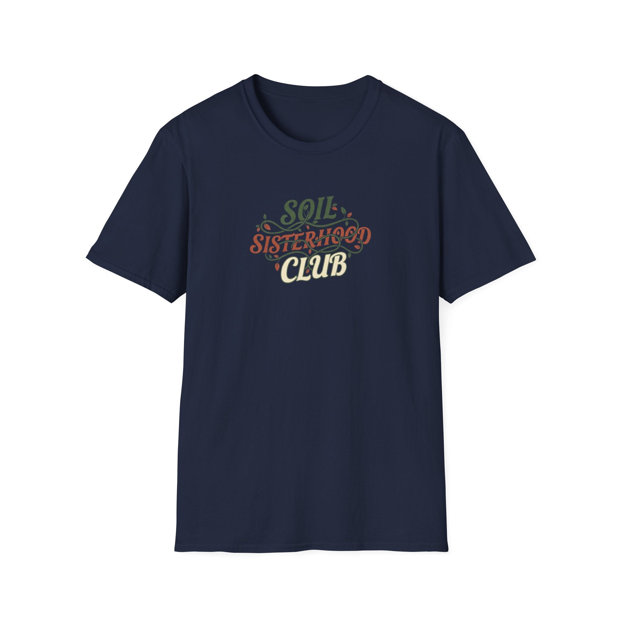 Soil Sisterhood Club T-Shirt