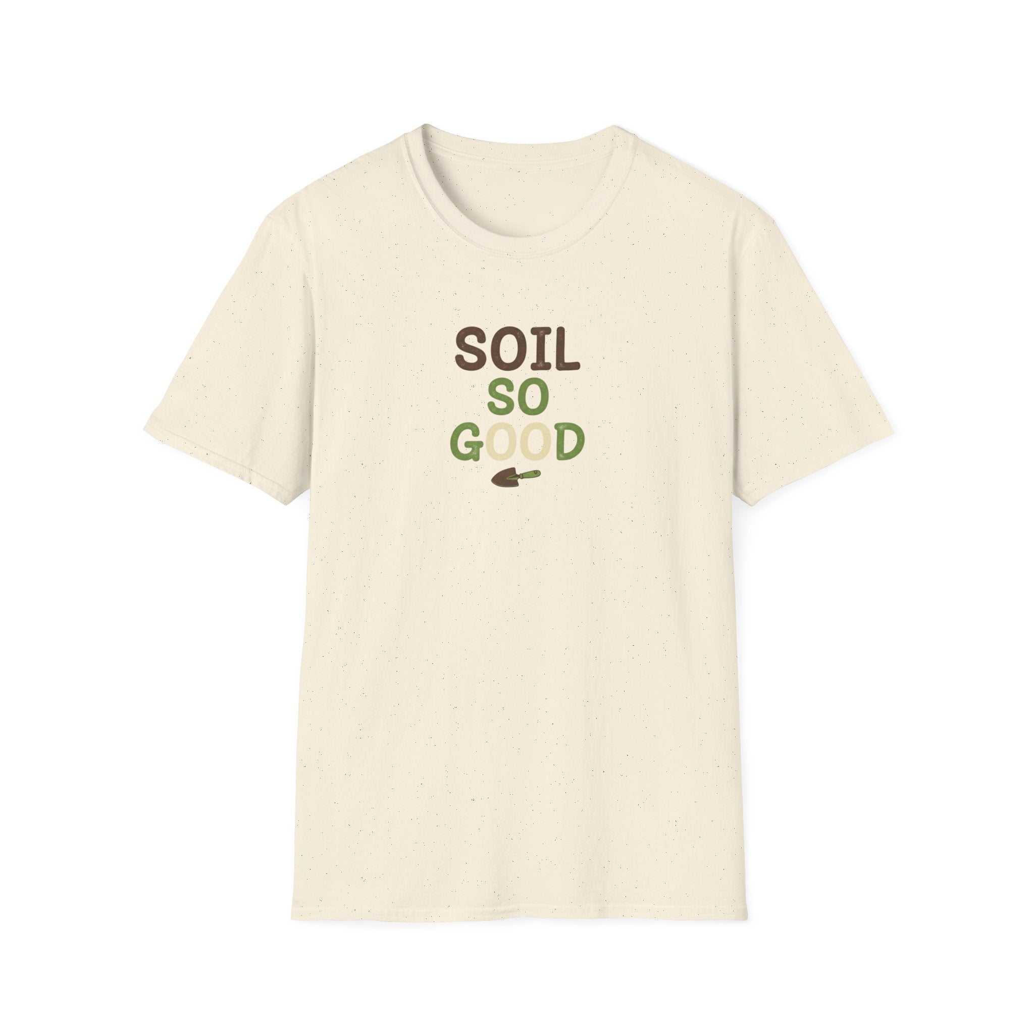 Soil So Good T-Shirt