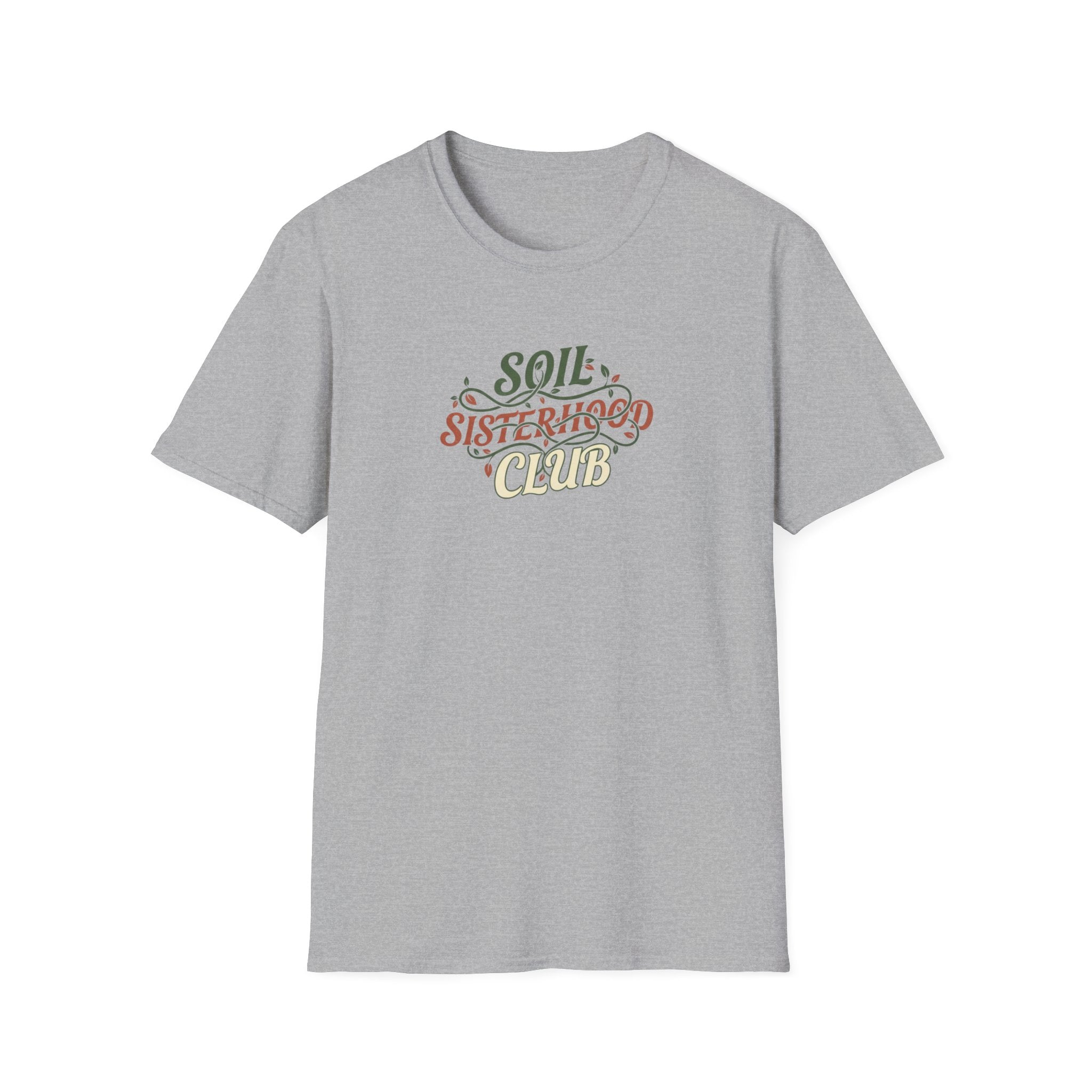 Soil Sisterhood Club T-Shirt