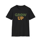 Grow Up T-Shirt