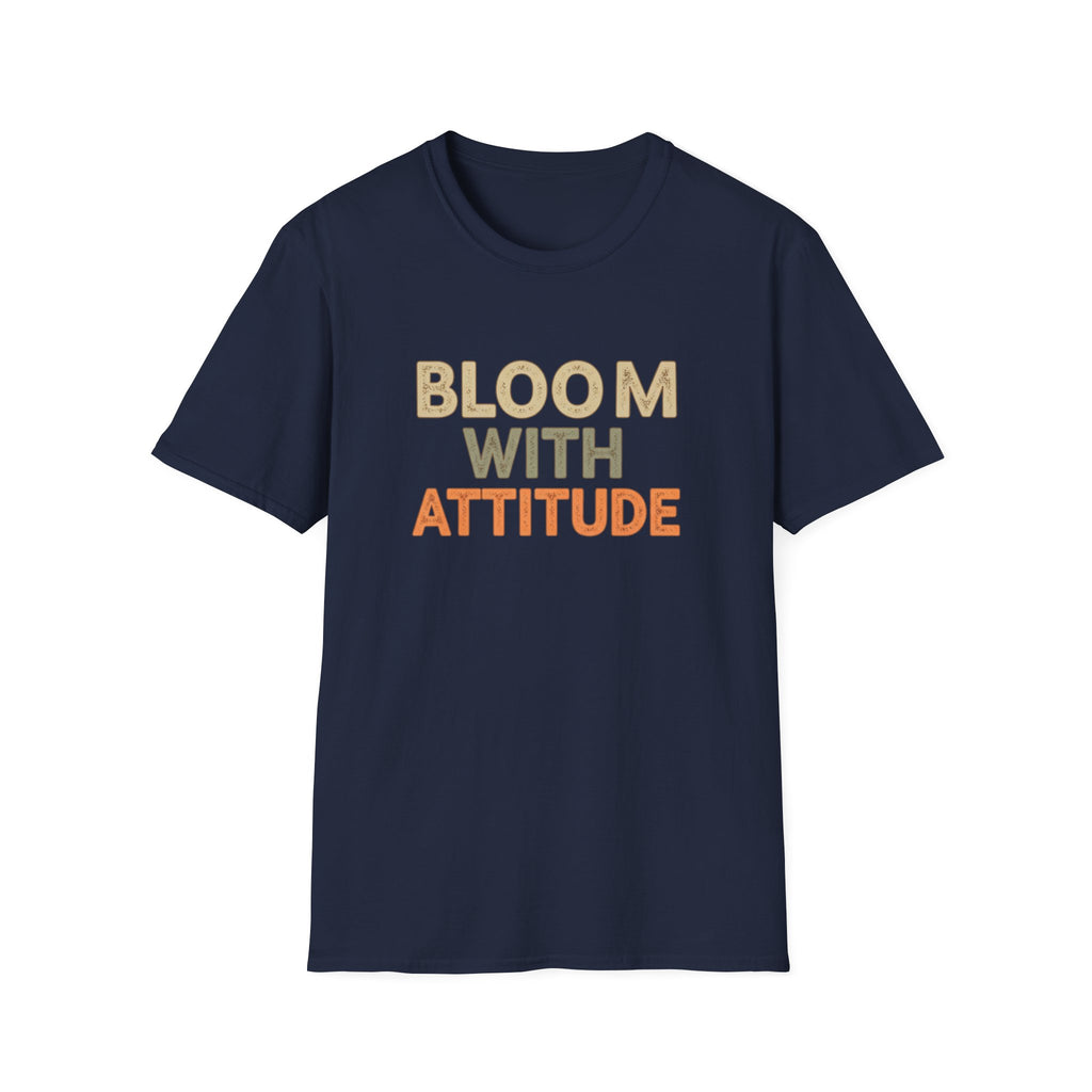 Bloom With Attitude T-Shirt