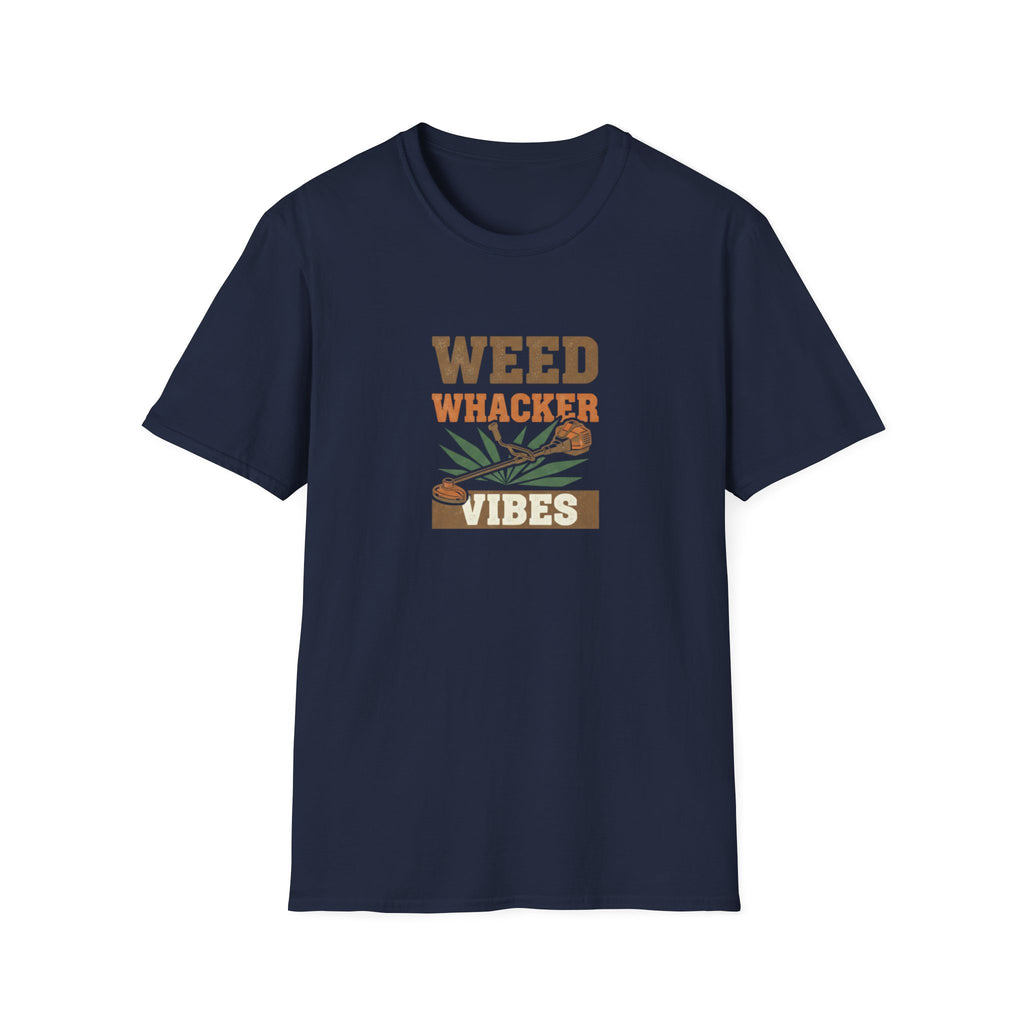 Weed Whacker Vibes T-Shirt