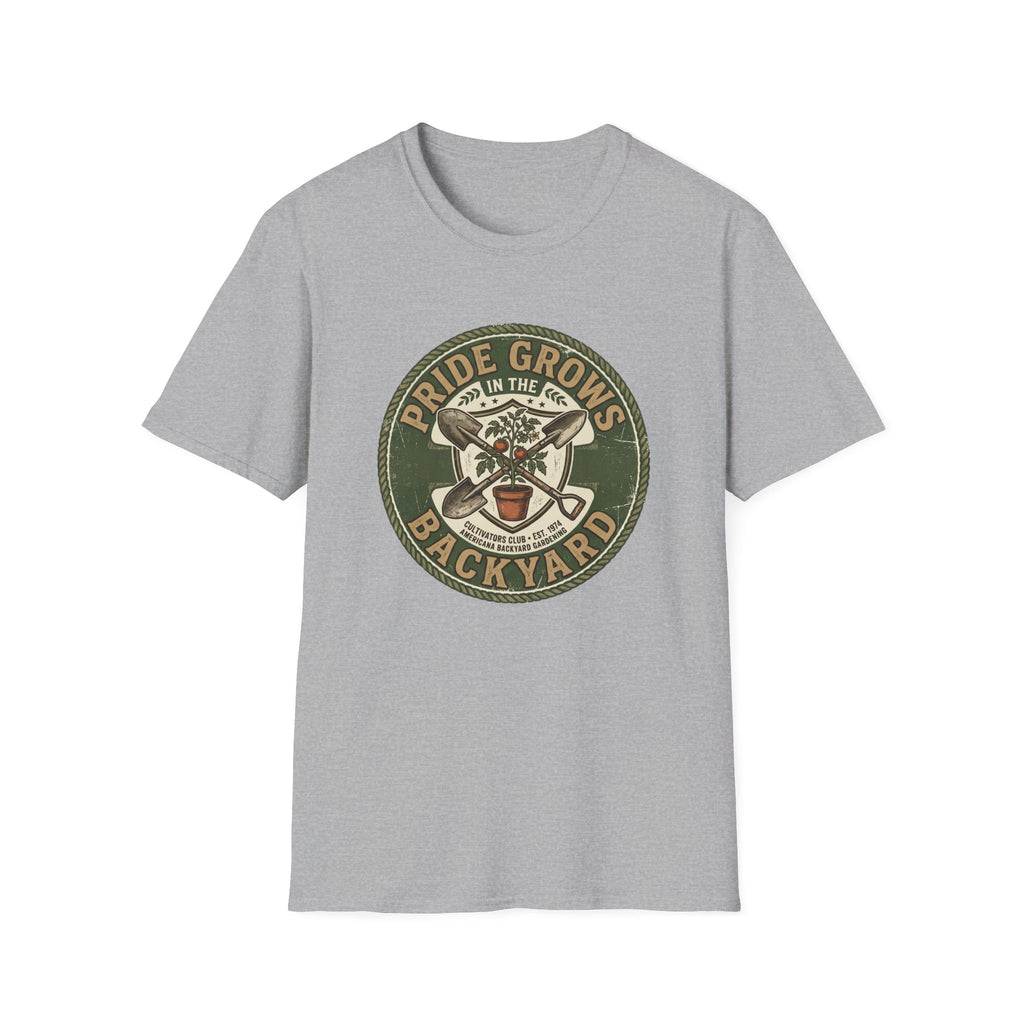 Pride Grow In The Backyard T-Shirt