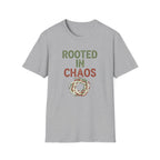 Rooted In Chaos T-Shirt