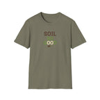Soil So Good T-Shirt