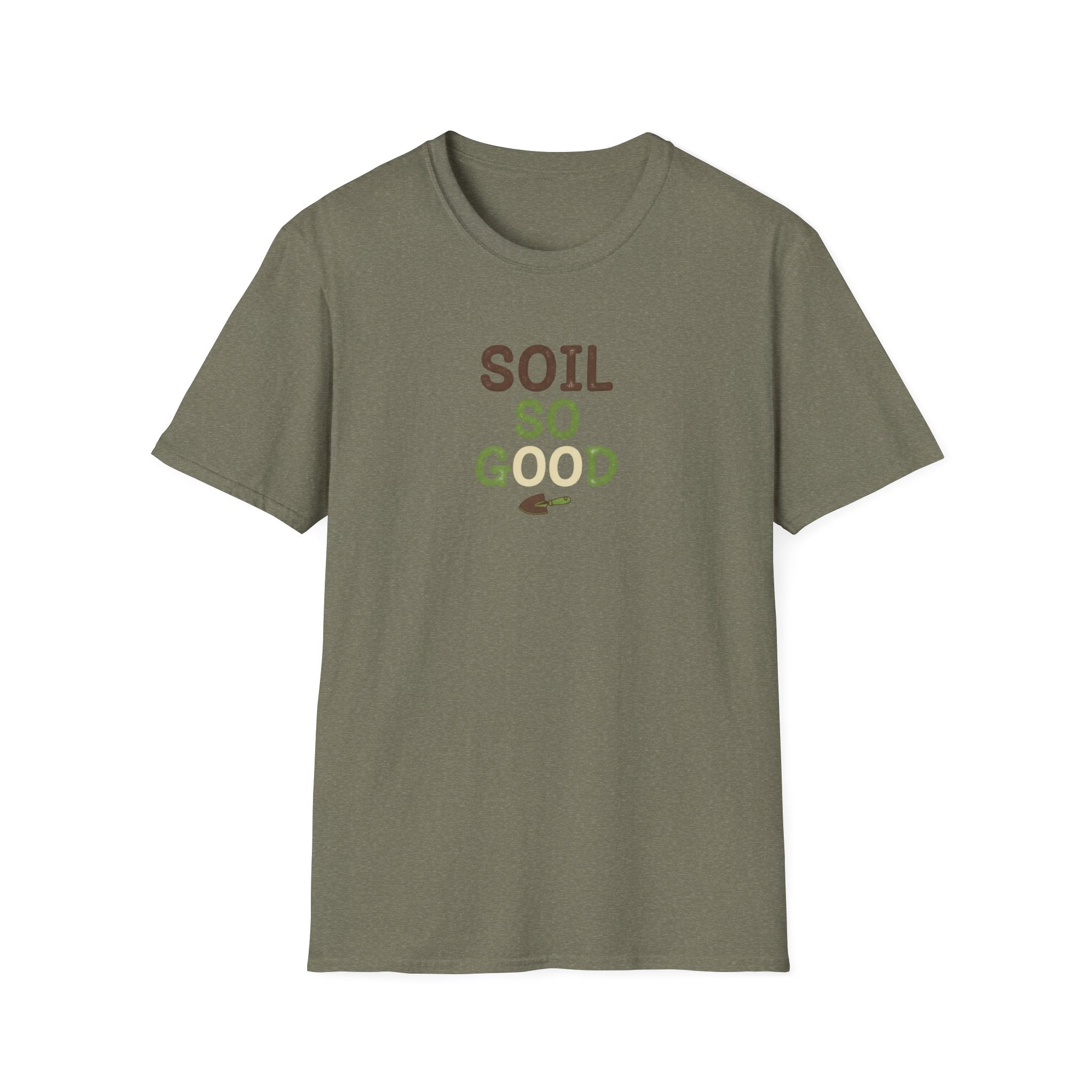Soil So Good T-Shirt