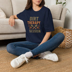Dirt Therapy Session T-Shirt