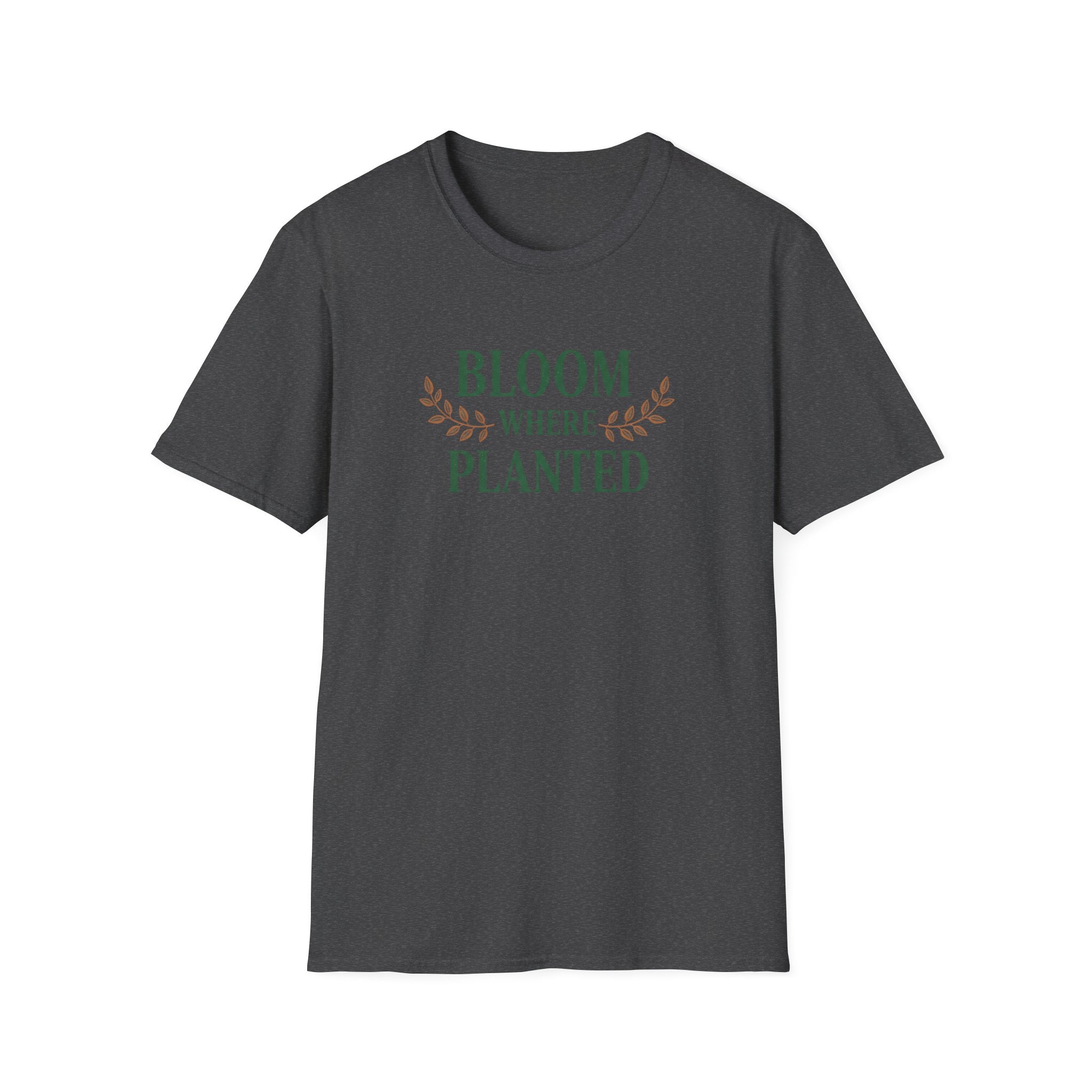 Bloom Where Planted T-Shirt