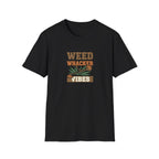Weed Whacker Vibes T-Shirt