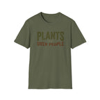 Plants Over People T-Shirt