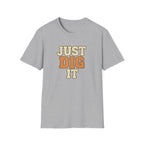 Just Dig It T-Shirt