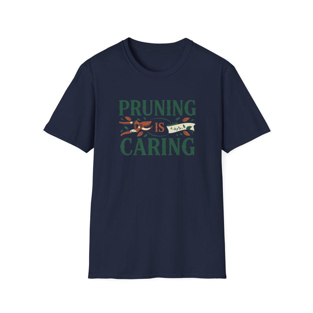 Pruning is Caring T-Shirt