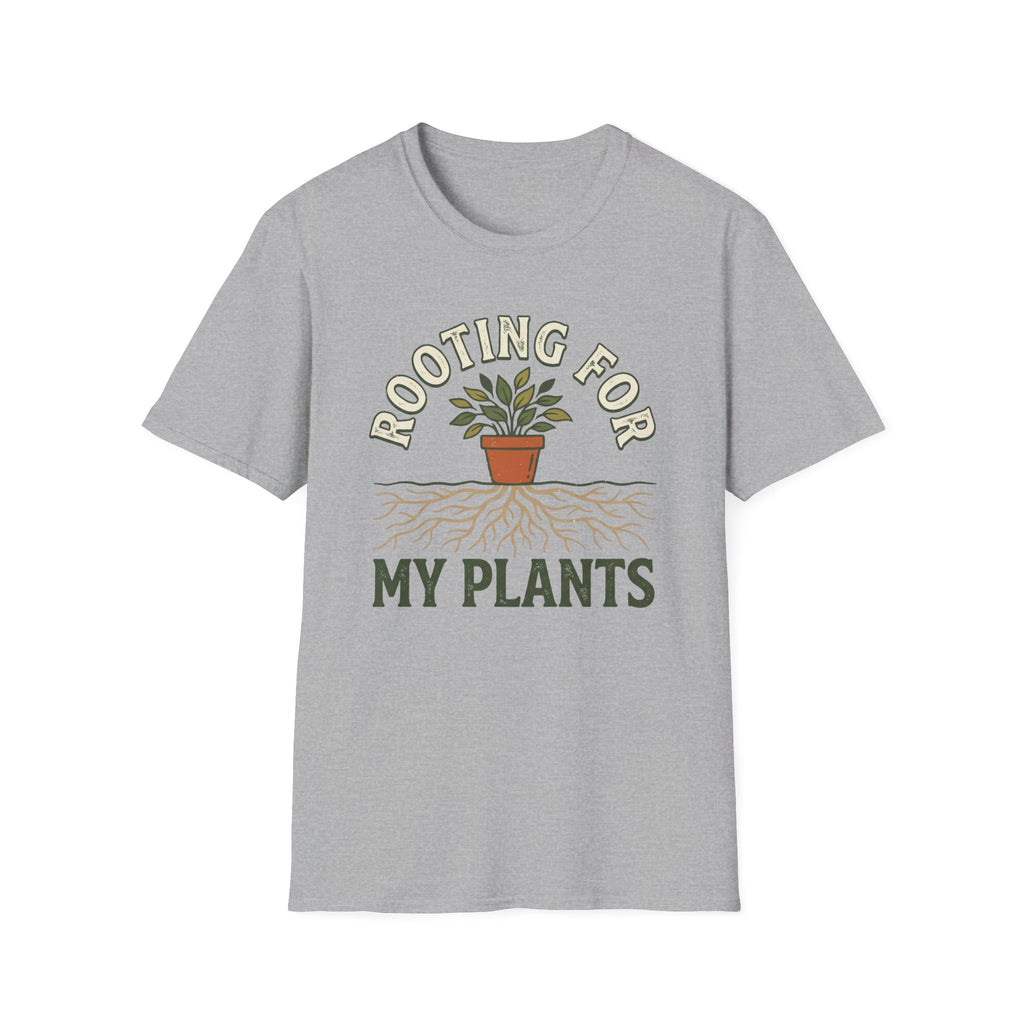 Rooting For My Plants T-Shirt
