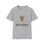 Rooting For My Plants T-Shirt