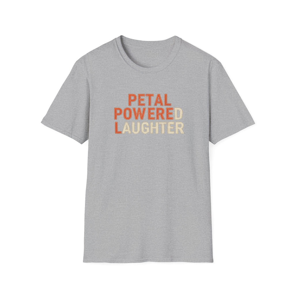 Petal Powered Laughter T-Shirt