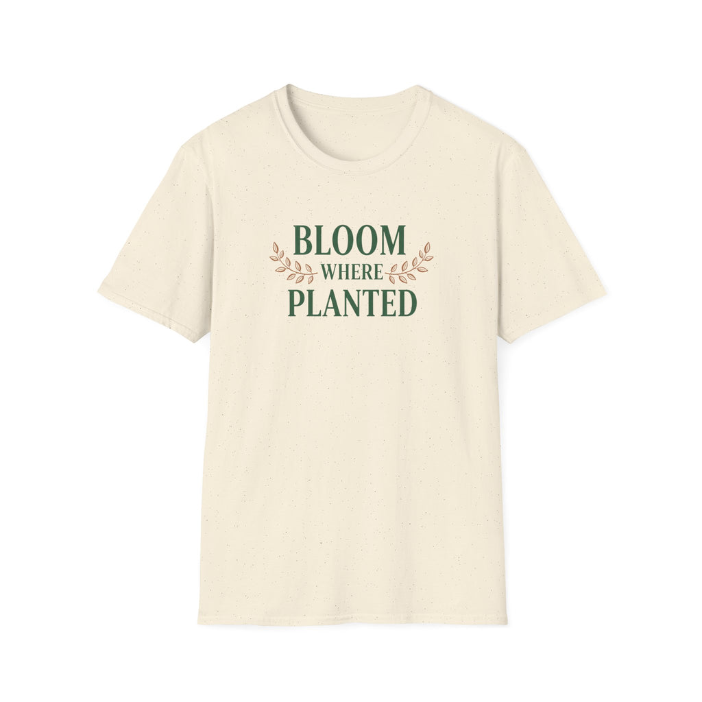 Bloom Where Planted T-Shirt