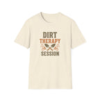 Dirt Therapy Session T-Shirt