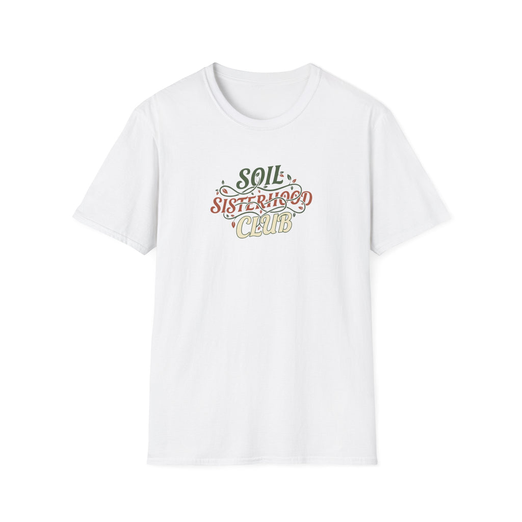 Soil Sisterhood Club T-Shirt