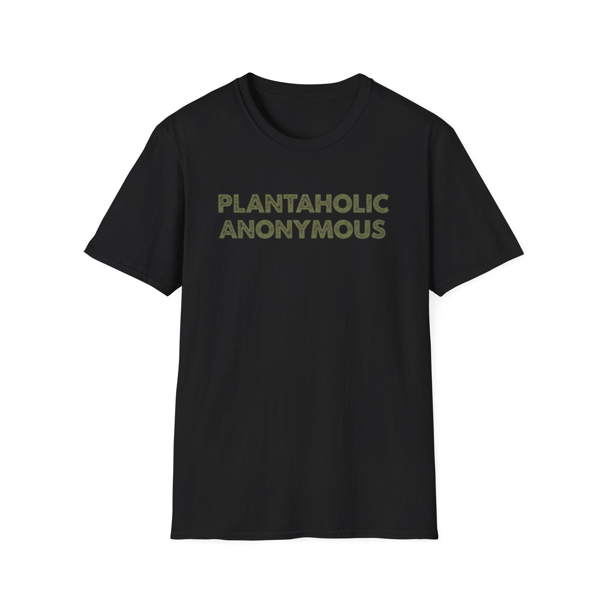 Plantaholic Anonymous  T-Shirt