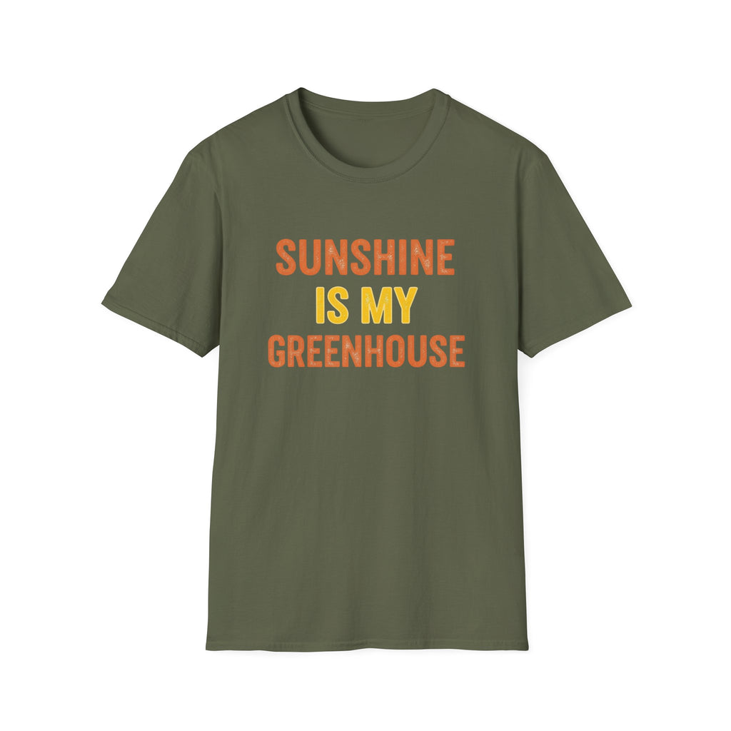 Sunshine Is My Greenhouse T-Shirt