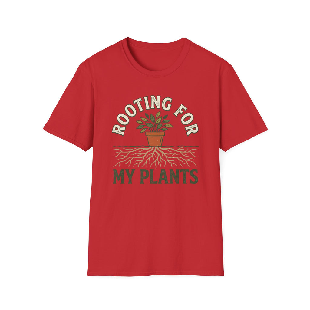 Rooting For My Plants T-Shirt