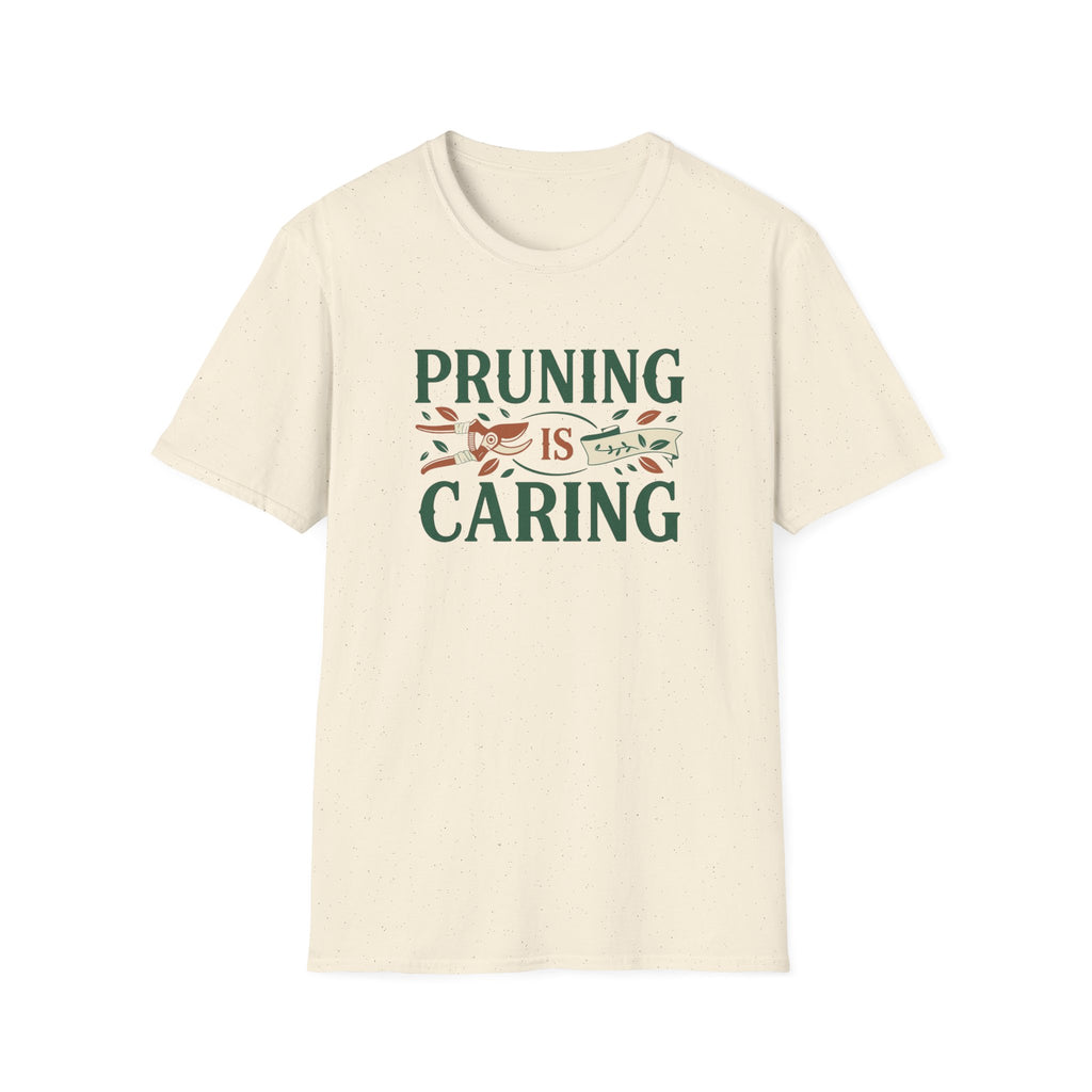Pruning is Caring T-Shirt