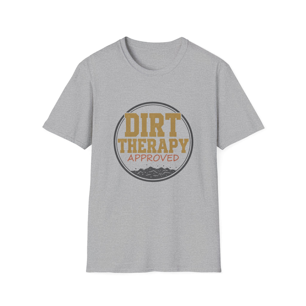 Dirt Therapy Approved T-Shirt