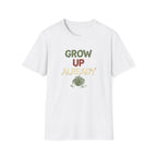 Grow Up Already T-Shirt