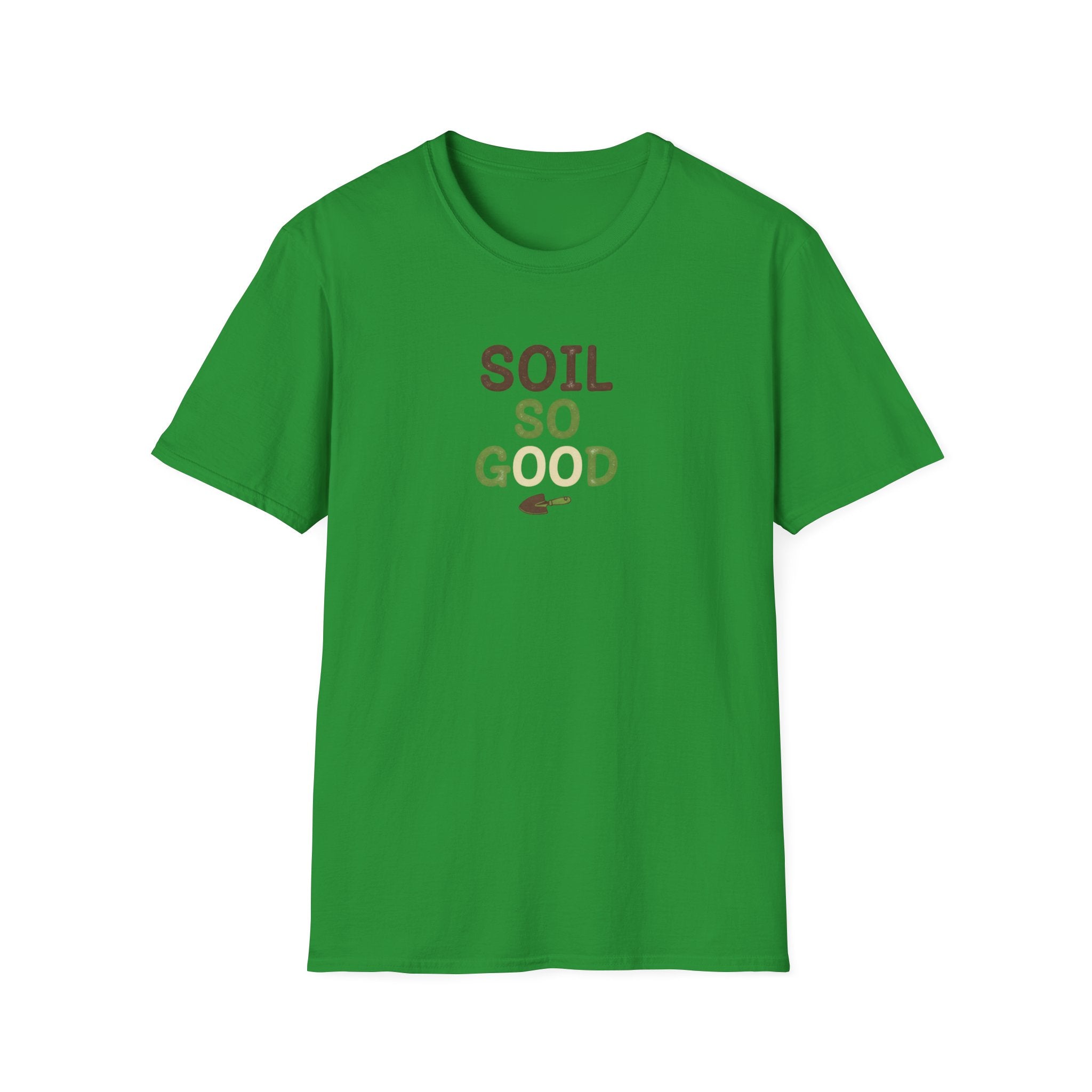Soil So Good T-Shirt