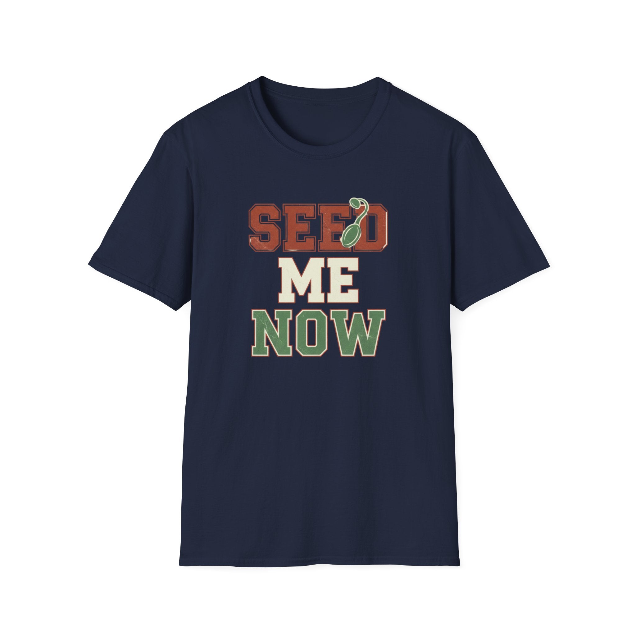 Seed Me Now T-Shirt