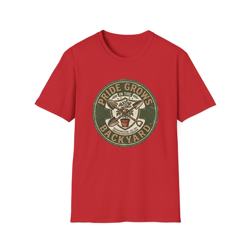 Pride Grow In The Backyard T-Shirt