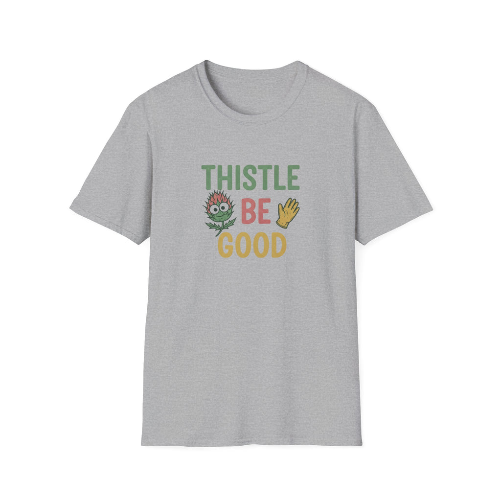 Thistle Be Good T-Shirt