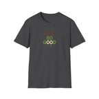 Soil So Good T-Shirt
