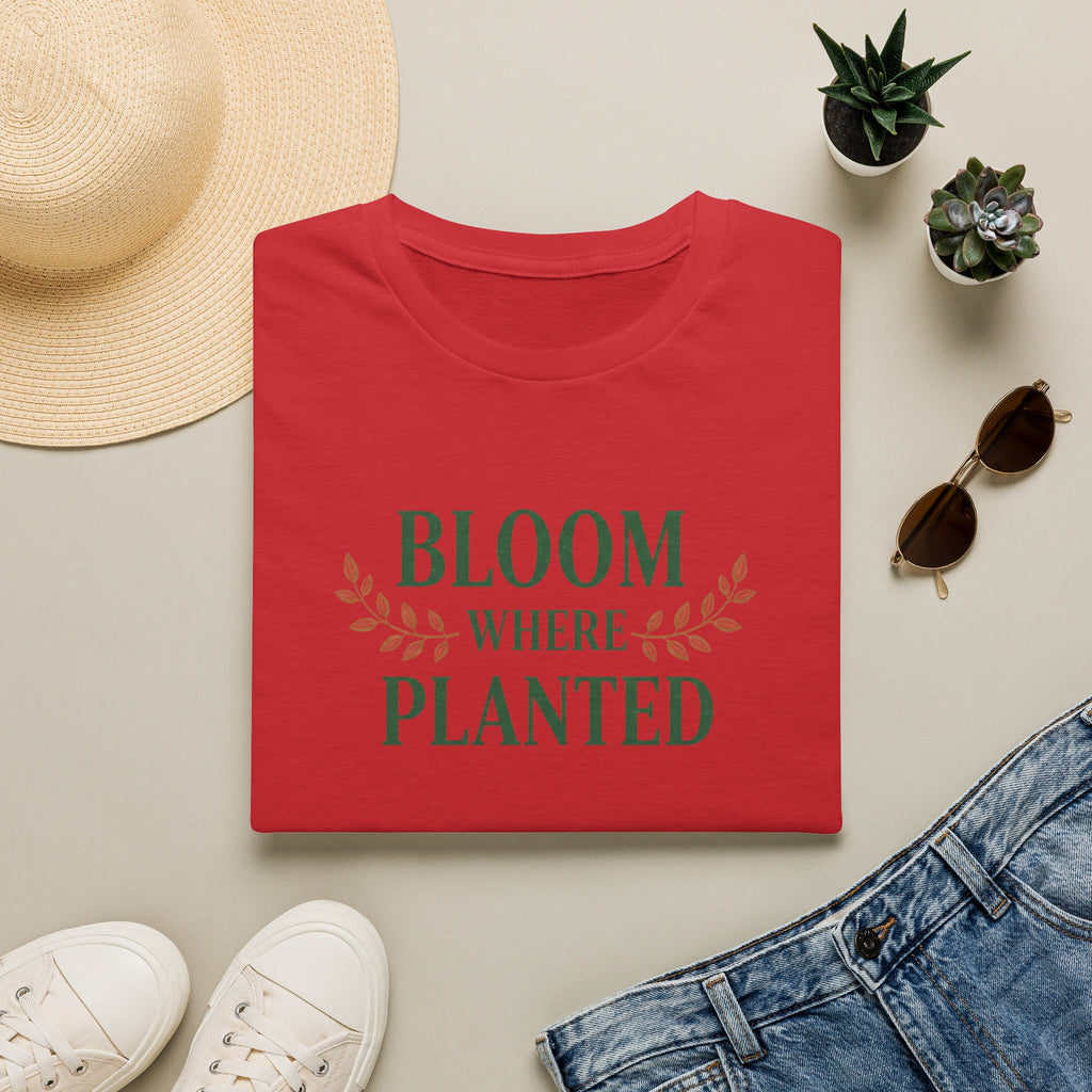 Bloom Where Planted T-Shirt