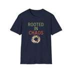Rooted In Chaos T-Shirt