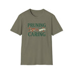 Pruning is Caring T-Shirt