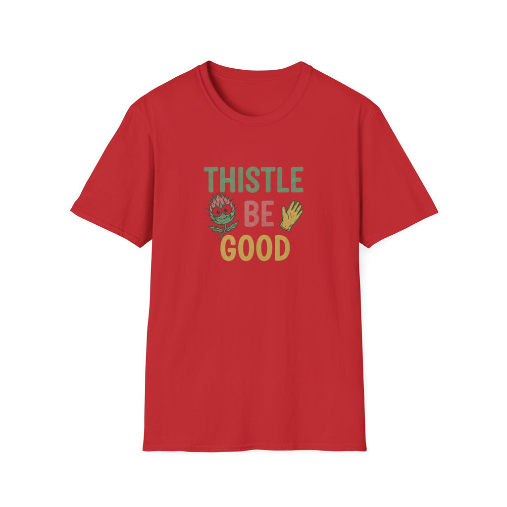 Thistle Be Good T-Shirt