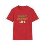 Plant Parent Life T-Shirt