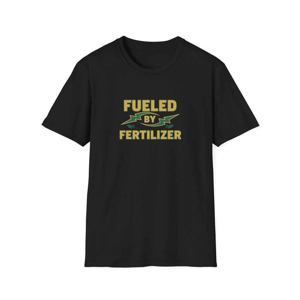 Fueled By Fertilizer T-Shirt