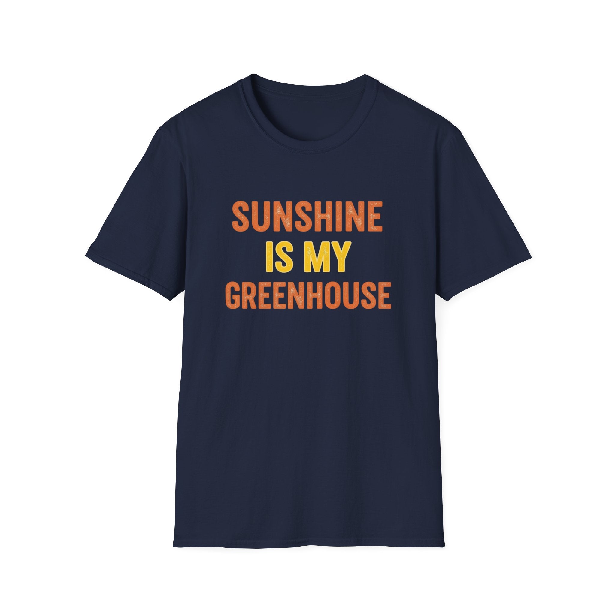 Sunshine Is My Greenhouse T-Shirt